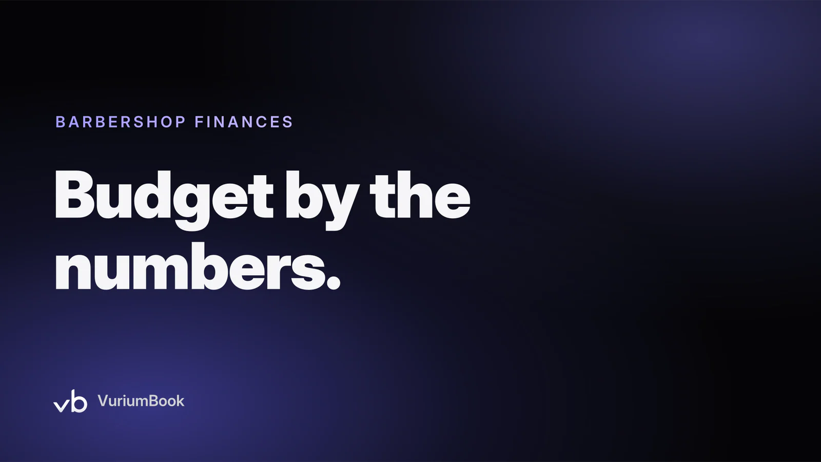 Bold white headline on dark background with violet accent for barbershop budgeting article