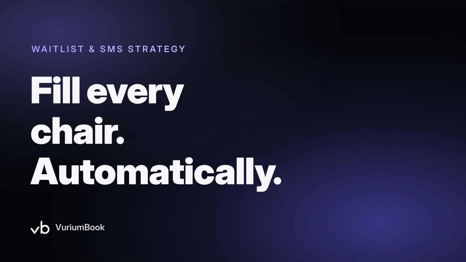 Bold white headline on dark background with violet accent promoting barbershop chair filling strategy