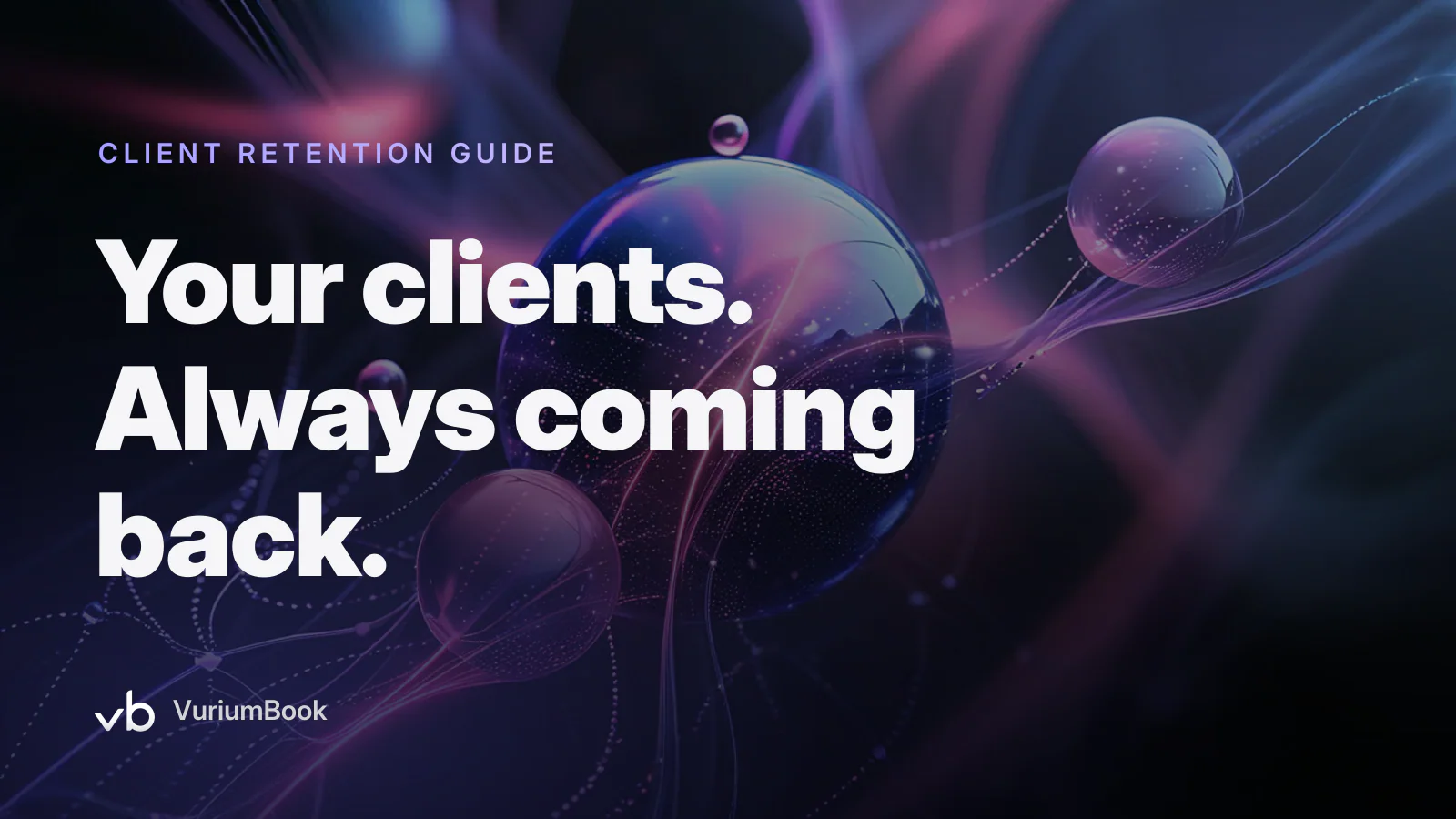 Bold headline on dark background with violet accent highlighting client retention typography