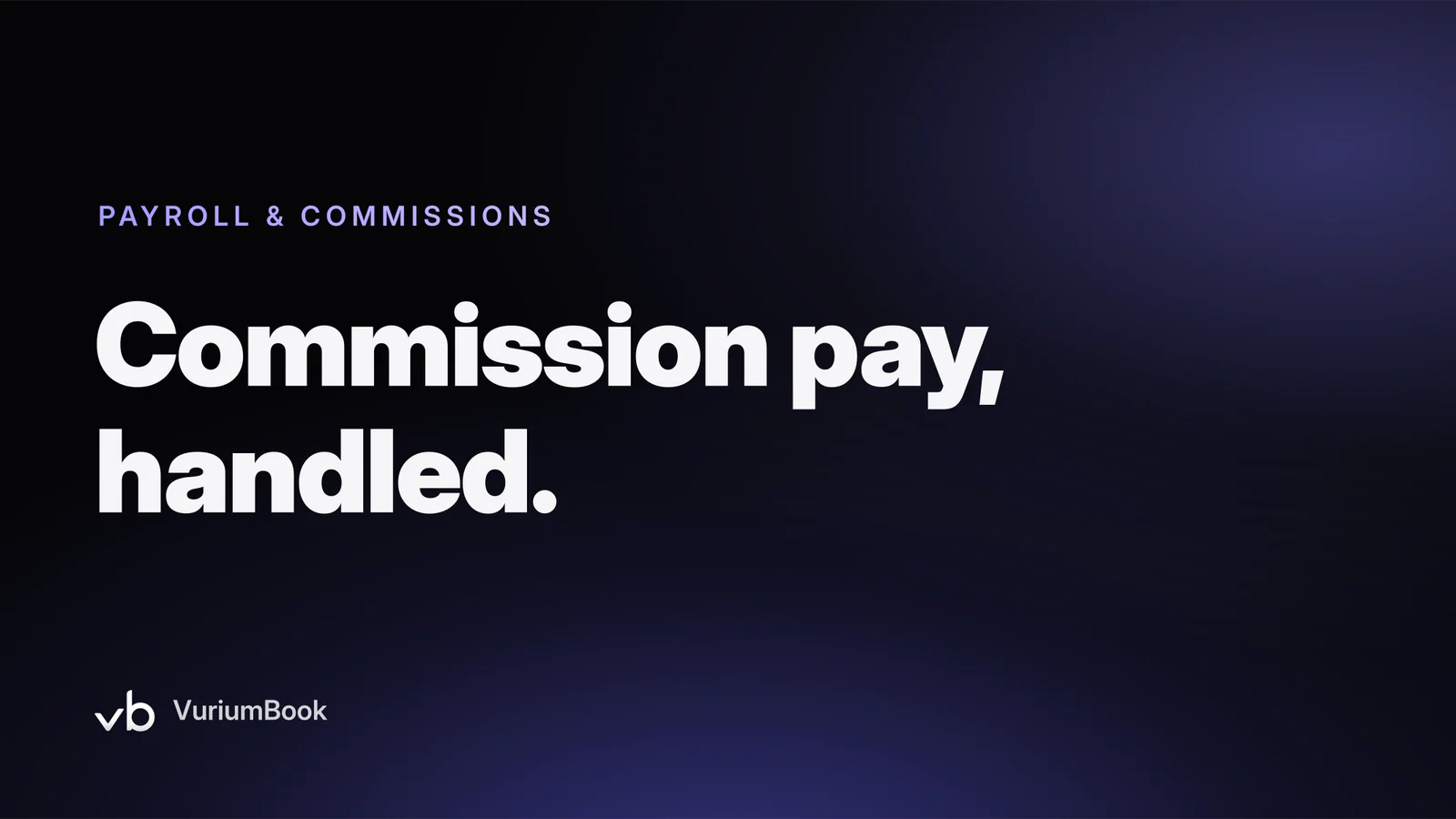 Bold white headline on dark background with violet accent highlighting commission payroll setup guide